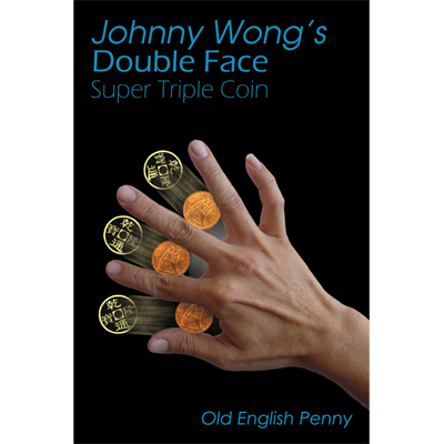 Double Face Super Triple Coin - Old English Penny (w/DVD) by Johnny Wong - Trick