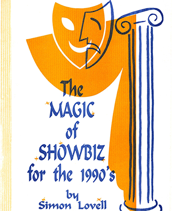 The Magic of Showbiz for the Digital Age - (Marketing, Advertising, Publicity & Promotional Secrets for Entertainers) BY Jonathan Royle Mixed Media DOWNLOAD