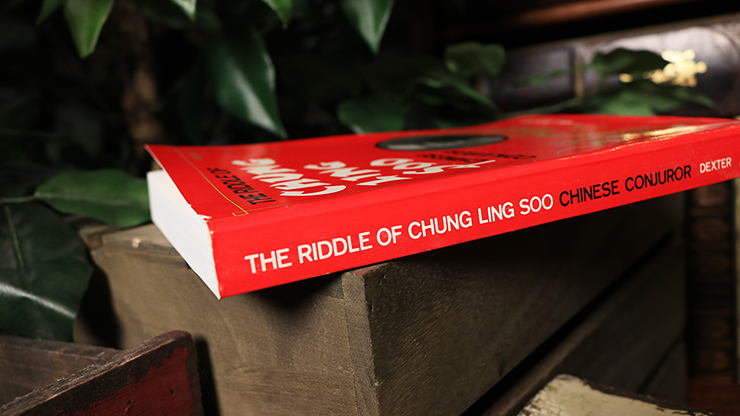 The Riddle of Chung Ling Soo by Will Dexter - Book